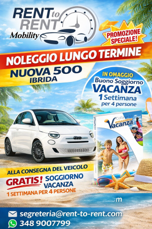 Nuova 500 Ibrida Ti manda in Vacanza con il Noleggio Rent to Rent Mobility !!! - Rent to Rent Mobility